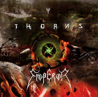 THORNS / EMPEROR (nor) - Thorns vs. Emperor  CD